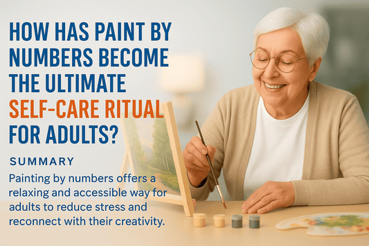 How Has Paint By Numbers Become the Ultimate Self-Care Ritual for Adults? - Paint On Numbers Canada